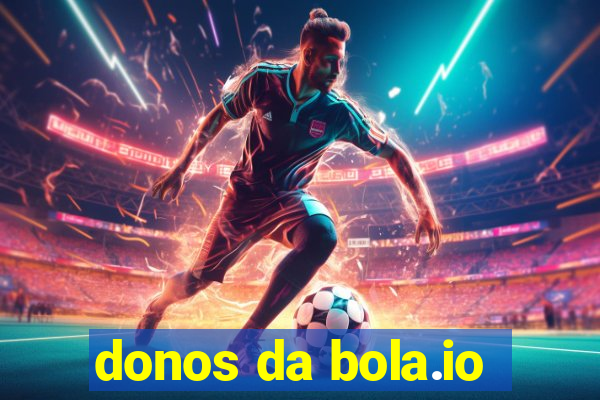 donos da bola.io